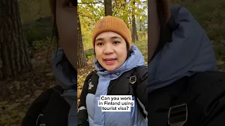 Can you work in Finland using tourist visa? #fyp #finland #filipino #shorts #short #shortvideo