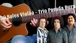 30 Solos Violão - Trio Parada Dura