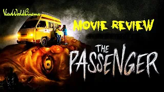 THE PASSENGER (2022) Dont give this person a ride - Movie Review