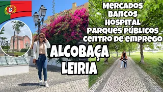 ALCOBAÇA, LEIRIA, PORTUGAL 🇵🇹 supermercados, centro de emprego, parques, hospital, JUNHO 2022