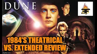 DUNE 1984: Theatrical Vs Extended Edition Review - ENFUEGOTAINMENT