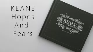 Keane Hopes And Fears (Deluxe Edition) | Unboxing