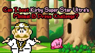 Can I Beat Kirby Super Star Ultra's Minimal B Press Challenge?
