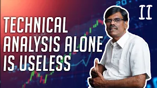 Why Technical Analysis ALONE is USELESS - Part 2 | P R Sundar