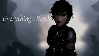 Everything's Black~Hiccup Mep Part