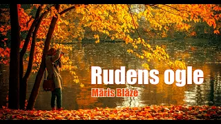 RUDENS OGLE / Māris Blāze (pied. Diāna Blāze)