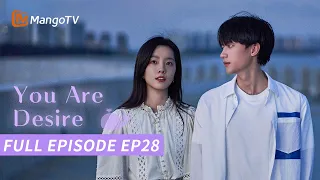 【FULL】You Are Desire | Episode 28 | Zhou Yiran, Zhuang Dafei | MangoTV Philippines