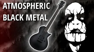 How to make Atmospheric Black Metal in 5 Steps