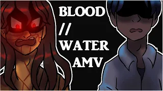 SCP AMV - Blood // Water