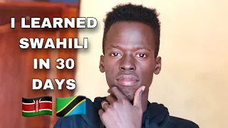 I Learned Fluent Swahili in 30 Days | How to Learn A New Language
