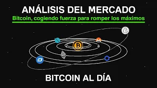 Bitcoin, cogiendo fuerza para romper los máximos.