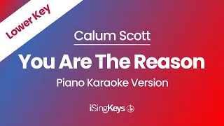 You Are The Reason - Calum Scott - Piano Karaoke Instrumental - Lower Key