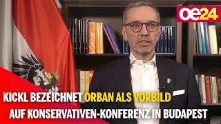 Kickl bezeichnet Orban als Vorbild auf Konservativen-Konferenz in Budapest