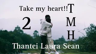 TMH - 2 // Thantei_Laura_Sean#Mizo_M&B#fiction