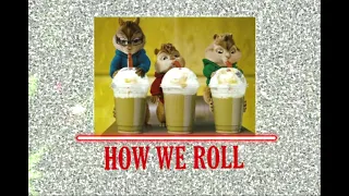 How We Roll - The Chipmunks/Alvin e os Esquilos / Slowed Down Reverb