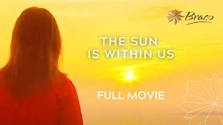 Braco | The Sun is within us | FULL MOVIE