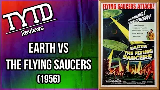 Earth Vs The Flying Saucers (1956) - TYTD Reviews