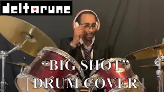 “BIG SHOT” - Deltarune: Chapter 2 | DRUM COVER