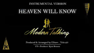 Heaven Will Know Instrumental.