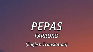 Farruko - Pepas (letra/lyrics) [English Translation]