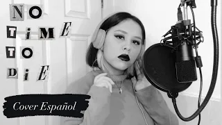 Cover en Español /“𝚗𝚘 𝚝𝚒𝚖𝚎 𝚝𝚘 𝚍𝚒𝚎”/billie eilish/Valeria Villarreal