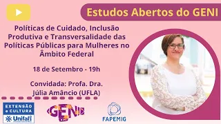 Estudos Abertos do GENI - Políticas de Cuidado, Inclusão Produtiva e Transversalidade para Mulheres