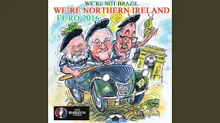 We're Not Brazil, We're Northern Ireland