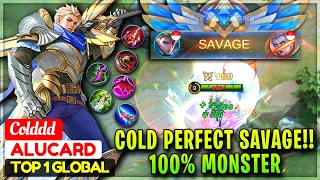COLD PERFECT SAVAGE!! 100% Monster [ Top 1 Global Alucard ] Vinny Hong AKA Colddd - Mobile Legends