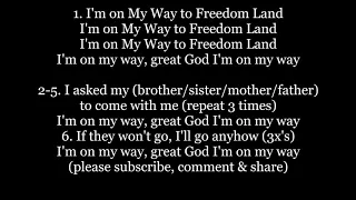 I'm on My Way to Freedom Land Canaan spiritual Gospel African Lyrics Words sing along music song