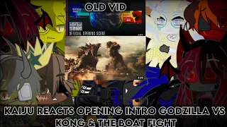 Kaiju reacts to Opening into Godzilla vs kong & Boat fight {} REUPLOADED {} OLD VIDEO 💀{}