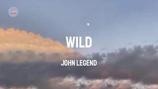 John Legend - Wild (feat. Gary Clark Jr.) (Lyric Video)