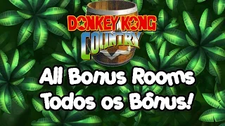 Donkey Kong Country  - All Bonus Rooms Locations  - TODOS OS BÔNUS!