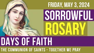 LISTEN - ROSARY FRIDAY - Theme: DAYS OF FAITH