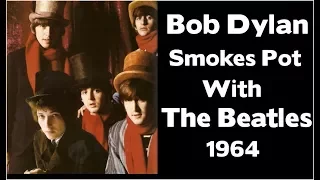 Bob Dylan Smokes Pot With The Beatles 1964