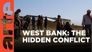 Occupied West Bank: The Hidden Conflict | ARTE.tv Documentary