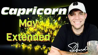 Capricorn - This is the REAL DEAL!! - May EXTENDED