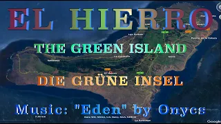 El Hierro -  Die grüne Insel / The green Island
