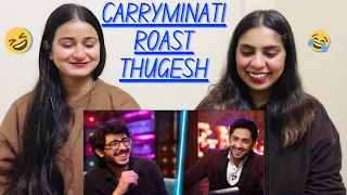 CARRY MINATI ROAST  THUGESH  | The Girls Squad REACTION !!