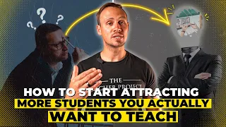 How To Start Attracting More Students You Want To Teach Online