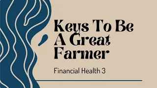 Financial Health 3 - Keys To Be A Great Farmer || Pastor Jonathan Harris