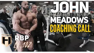 COACHING CALL | John Meadows | Real Bodybuilding Podcast Ep.102