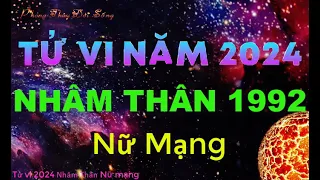 Tử vi 2024 tuổi Nhâm Thân 1992 nữ mạng