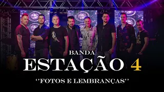 BANDA ESTAÇÃO 4 - FOTOS E LEMBRANÇAS 4K (Clipe Oficial) | ROLÊPROD