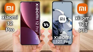 Xiaomi 12 Pro 5G Vs Xiaomi 12T Pro 5G