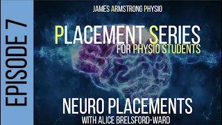 Episode 7: Neuro Placements with Alice Brelsford-Ward