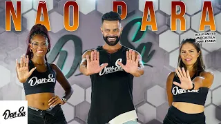 Não Para - Belle Kaffer, Ana Castela e Charles New - Dan-Sa /  Daniel Saboya (Coreografia)