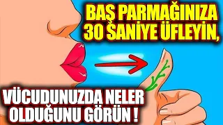 Başparmağınıza 30 Saniye Üfleyince İlaç Kullanmadan Öyle bir pozitif etkisi var ki !