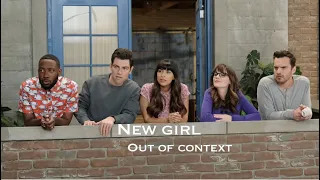new girl out of context
