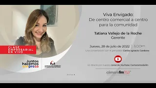 Clase Empresarial con Tatiana Vallejo, Gerente centro comercial Viva Envigado