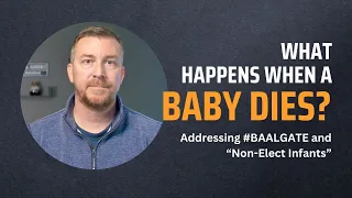 Let's Talk about Baal Gate and Non-Elect Infants - Extreme Trigger Warning!